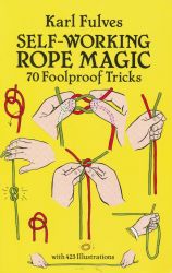  Self-Working Rope Magic by Karl Fulves knyv